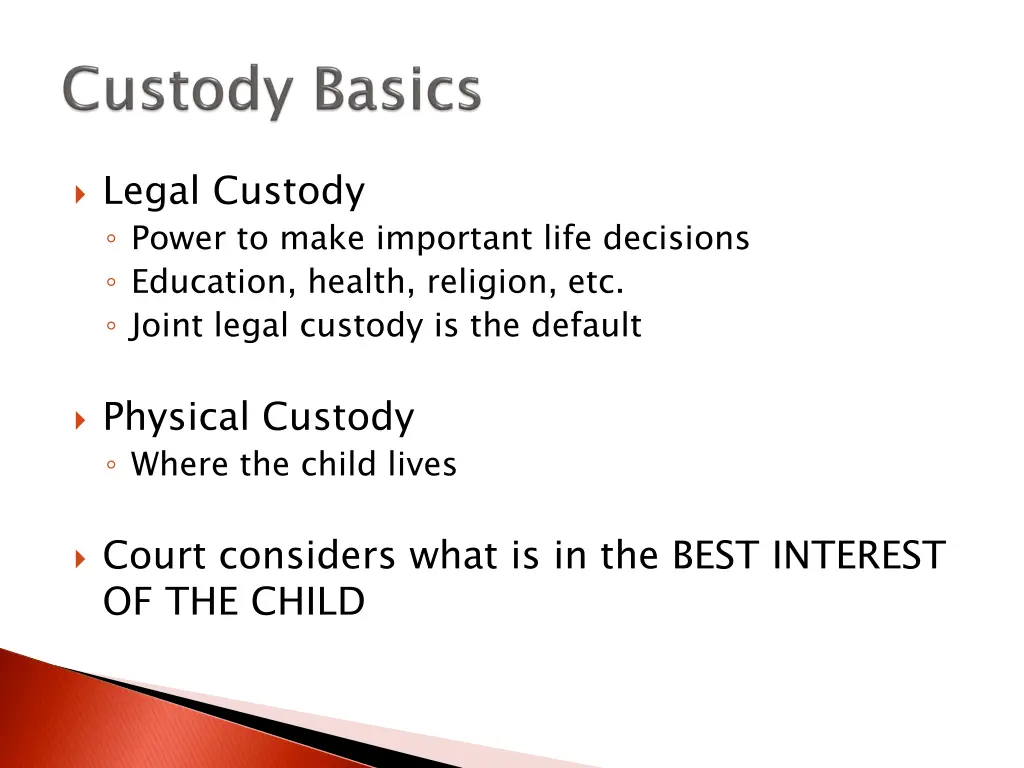 legal custody power to make important life