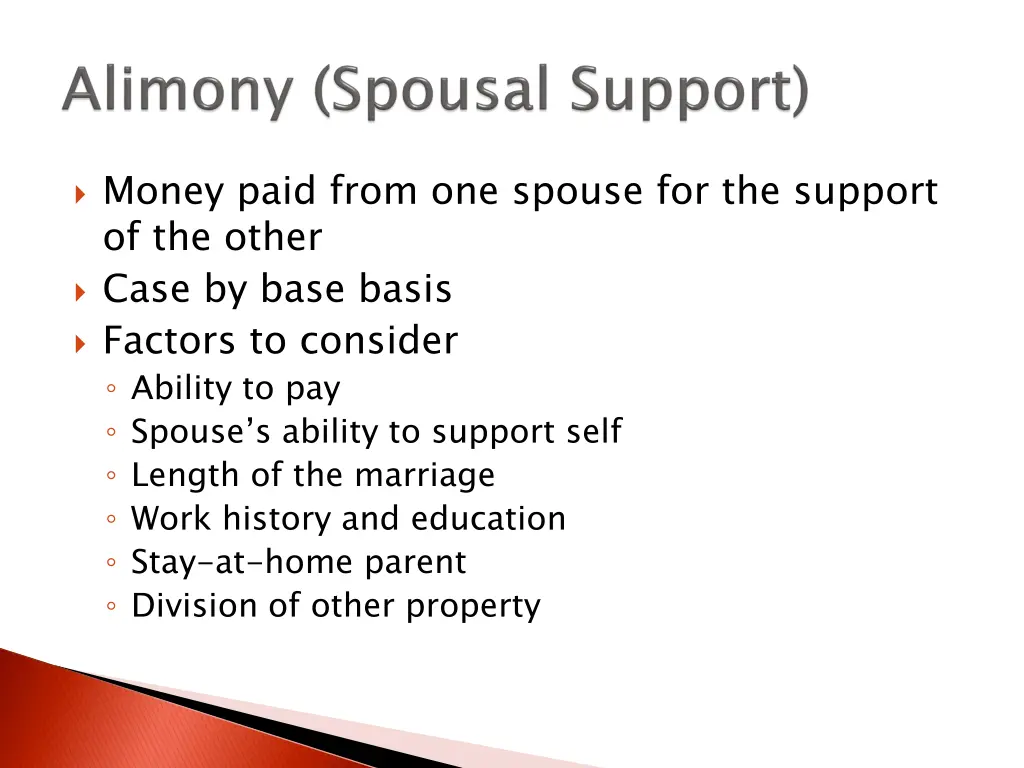 money paid from one spouse for the support