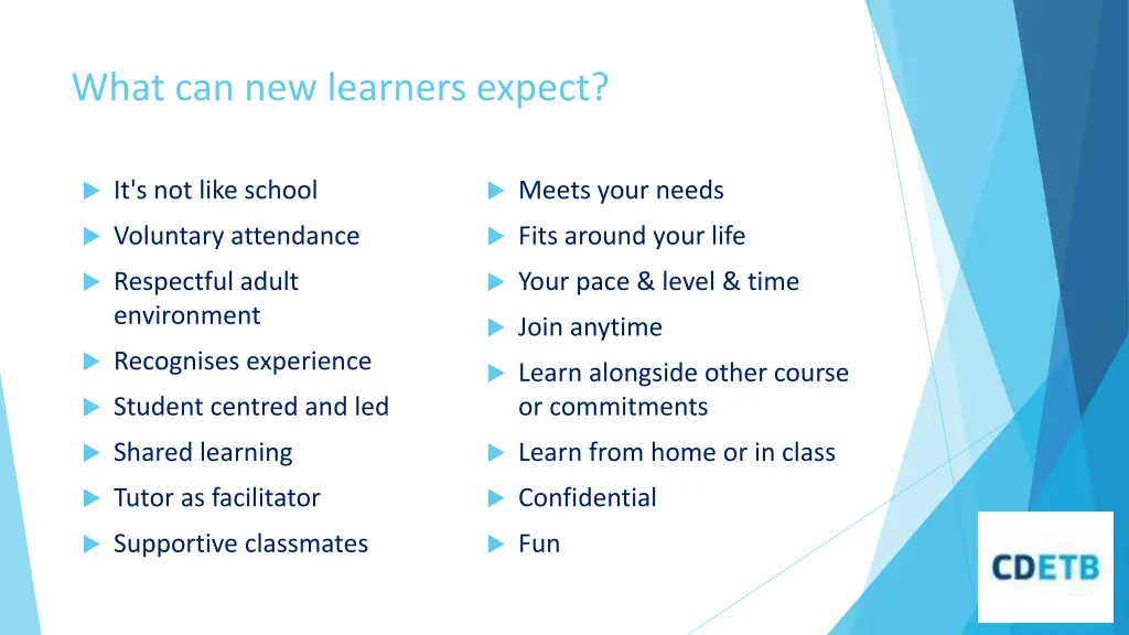 what can new learners expect