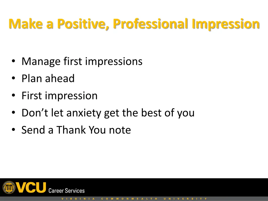 make a positive professional impression