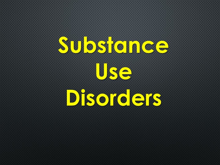 substance use disorders