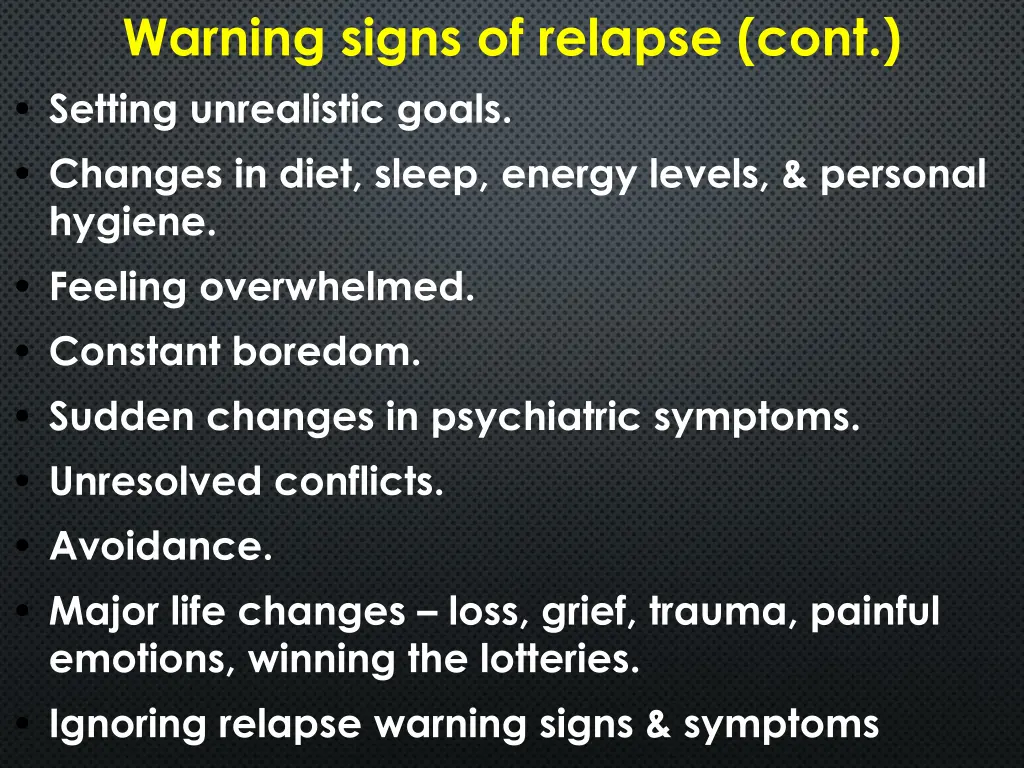 warning signs of relapse cont setting unrealistic