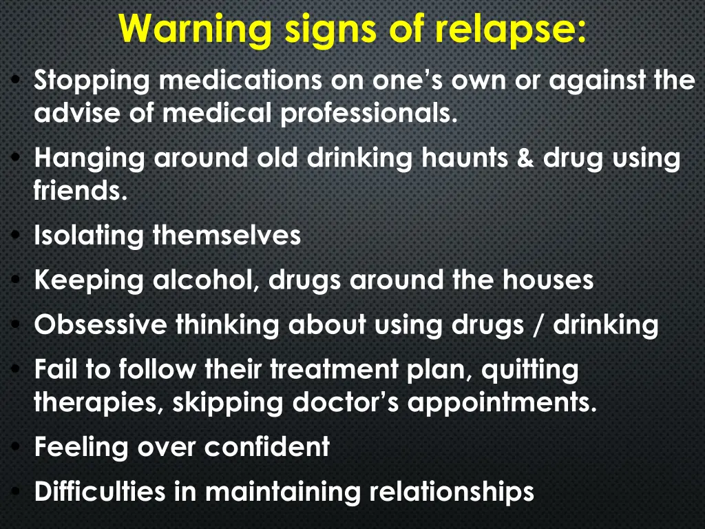 warning signs of relapse stopping medications