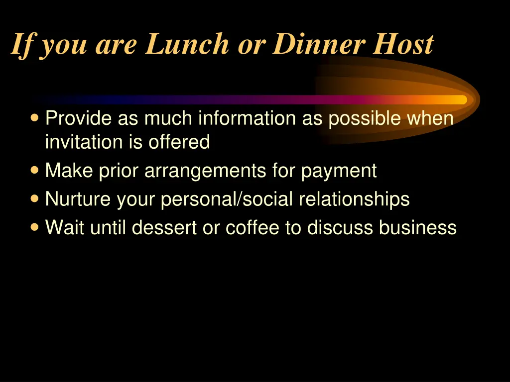 if you are lunch or dinner host