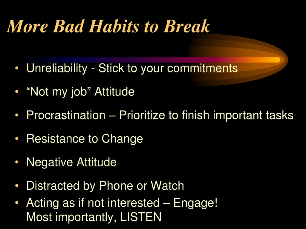 more bad habits to break