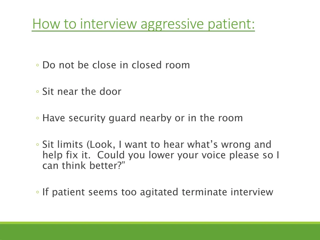 how to interview aggressive patient