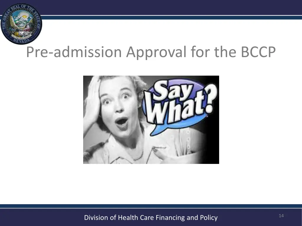 pre admission approval for the bccp