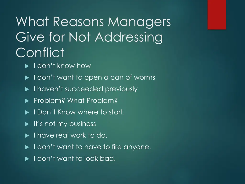 what reasons managers give for not addressing