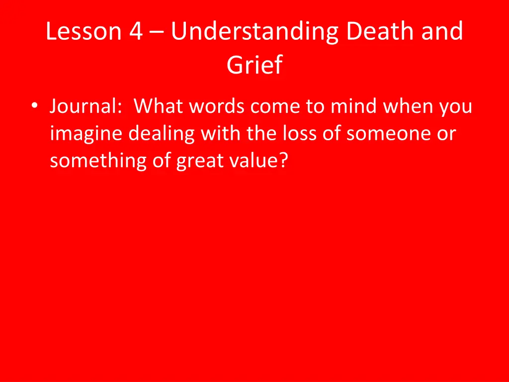 lesson 4 understanding death and grief