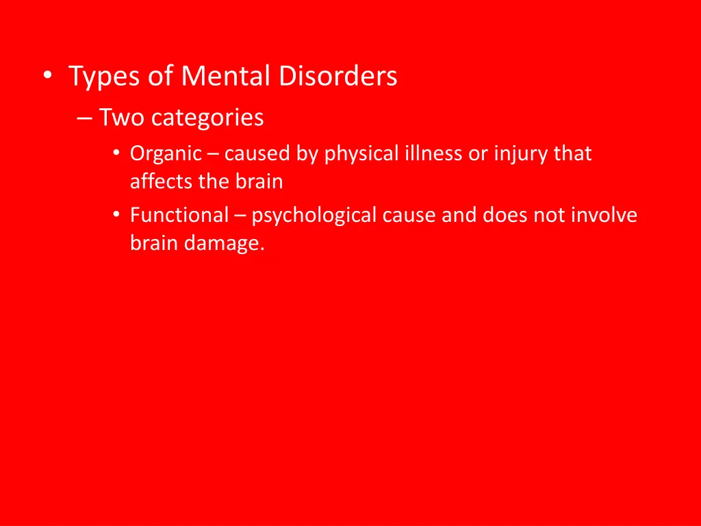 types of mental disorders two categories organic