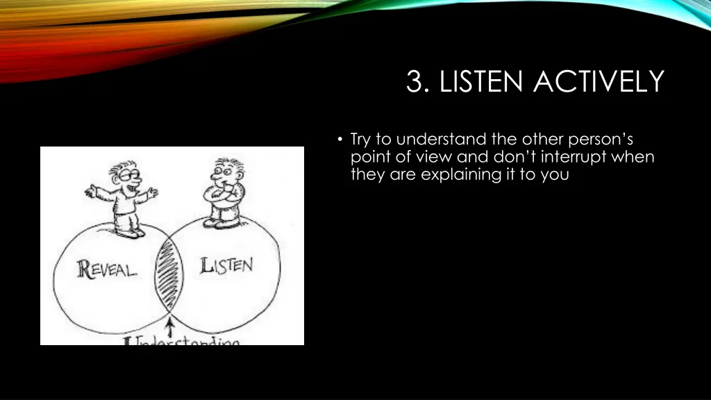 3 listen actively