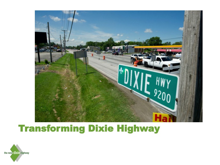 transforming dixie highway transforming dixie