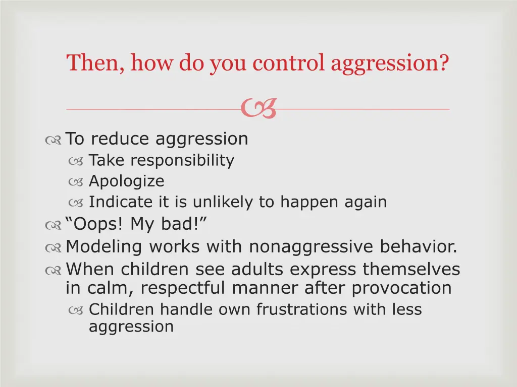 then how do you control aggression 1