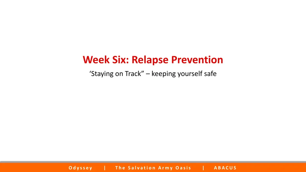 week six relapse prevention