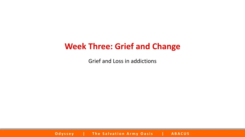 week three grief and change