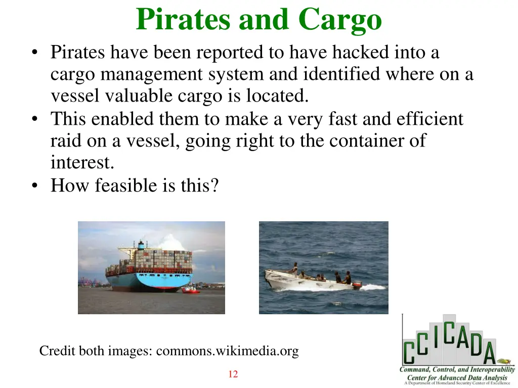 pirates and cargo pirates have been reported