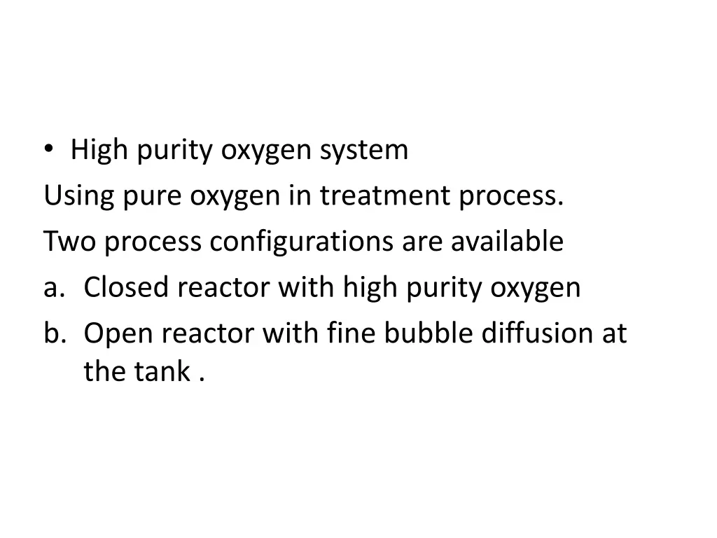 high purity oxygen system using pure oxygen