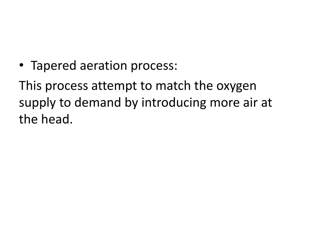 tapered aeration process this process attempt