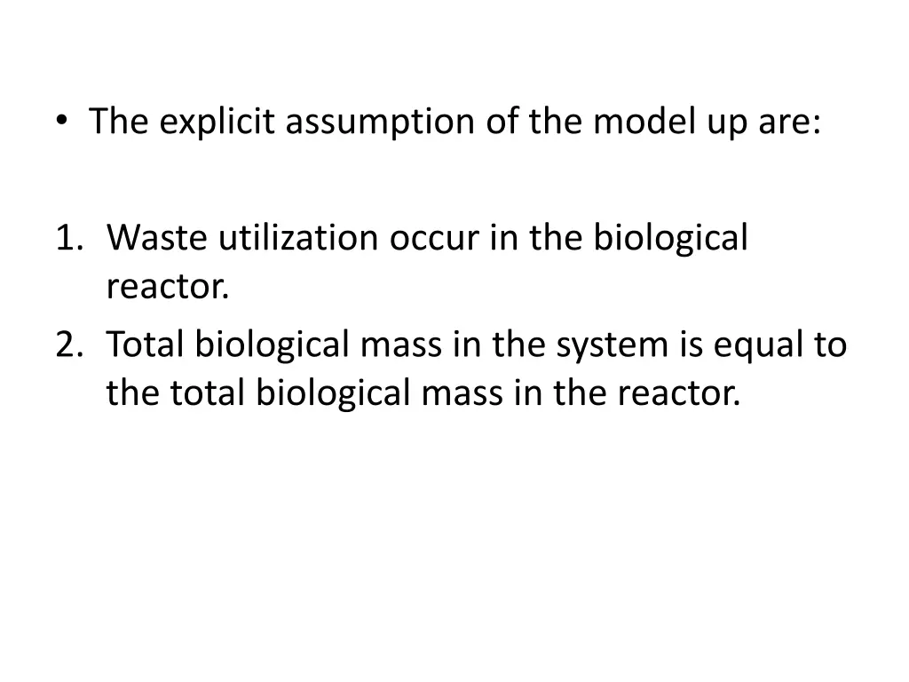 the explicit assumption of the model up are