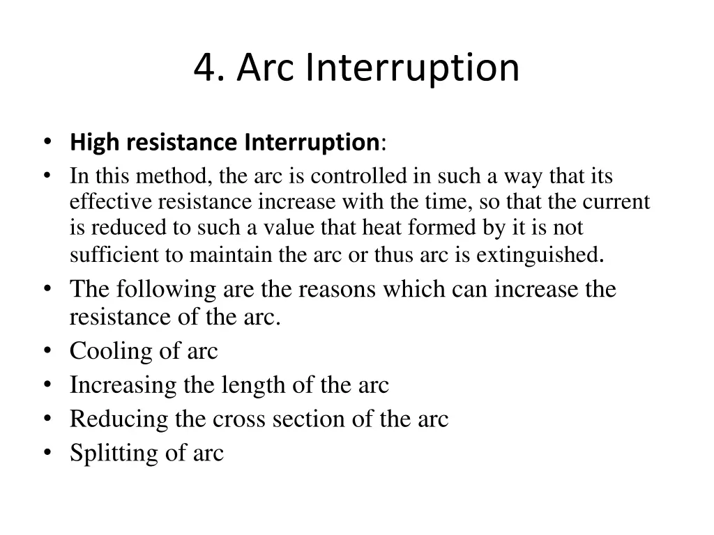 4 arc interruption