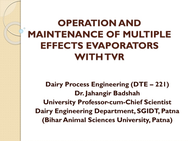 operation and maintenance of multiple effects