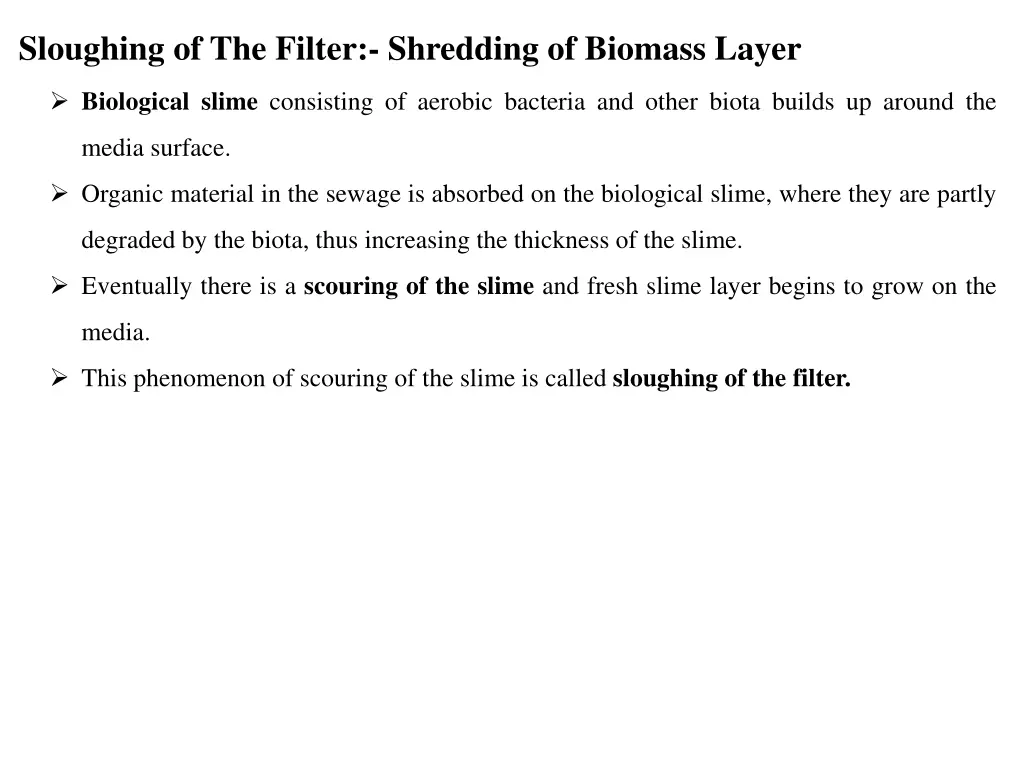 sloughing of the filter shredding of biomass layer