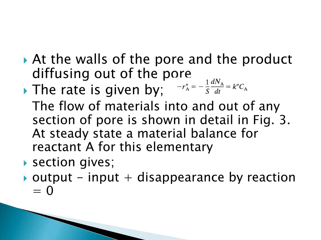 at the walls of the pore and the product