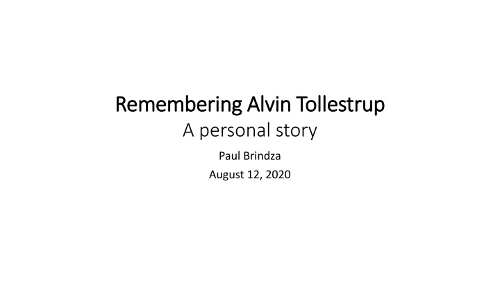 remembering alvin remembering alvin tollestrup