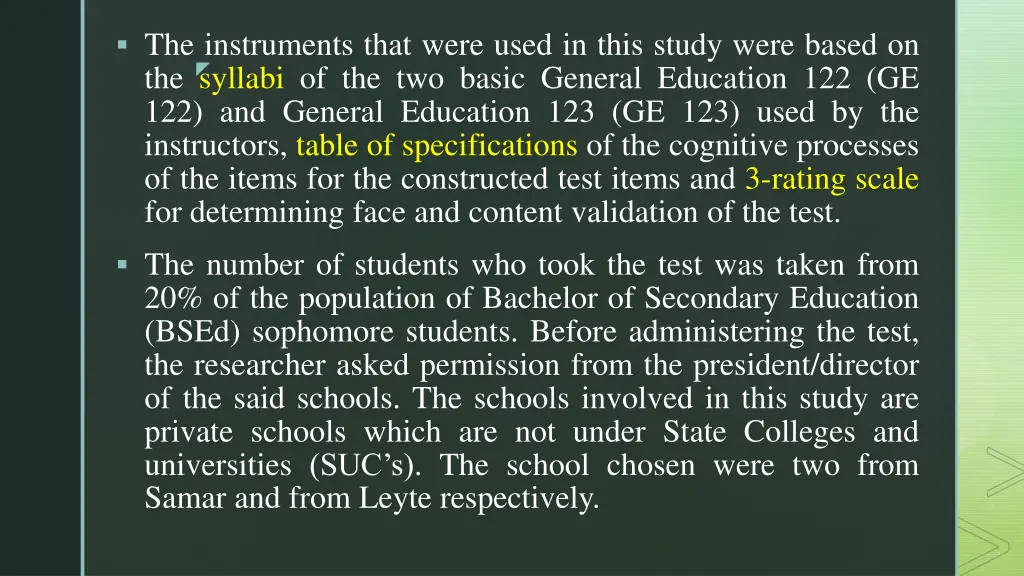 the instruments that were used in this study were