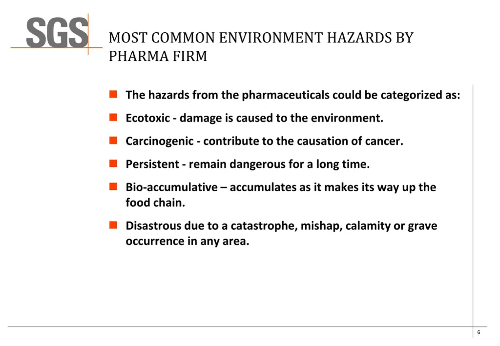 most common environment hazards by pharma firm