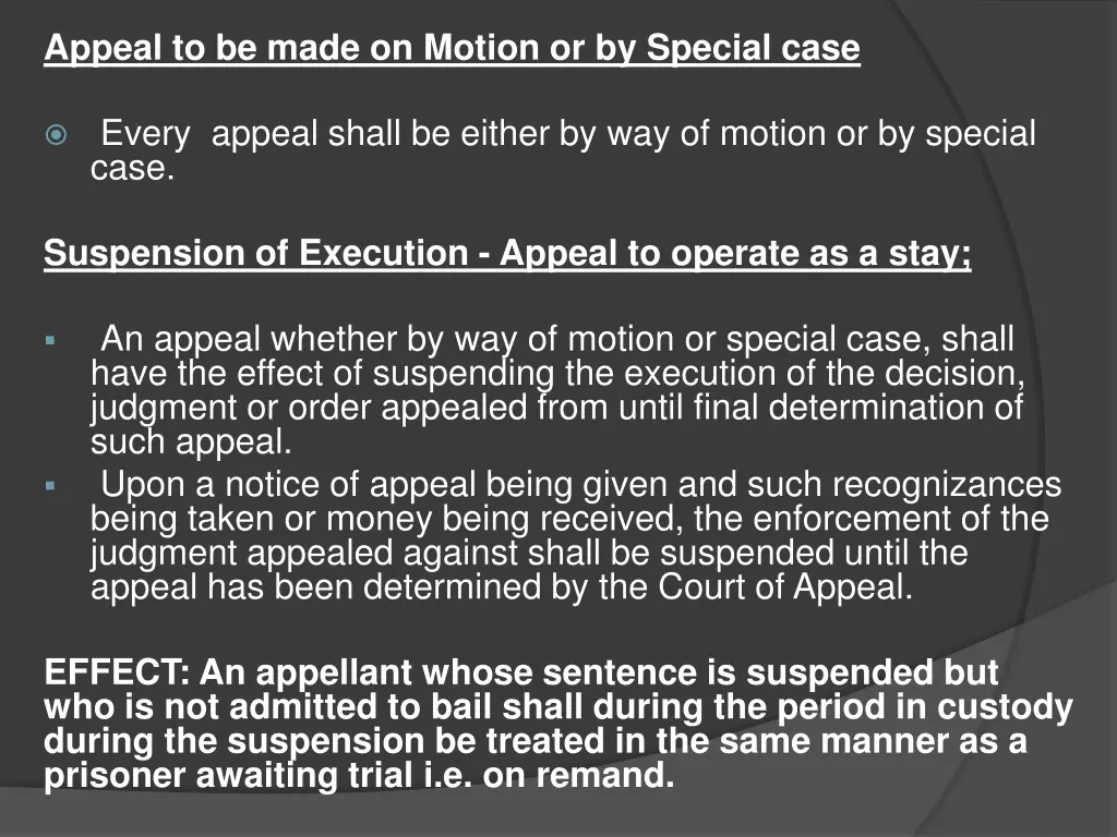 appeal to be made on motion or by special case