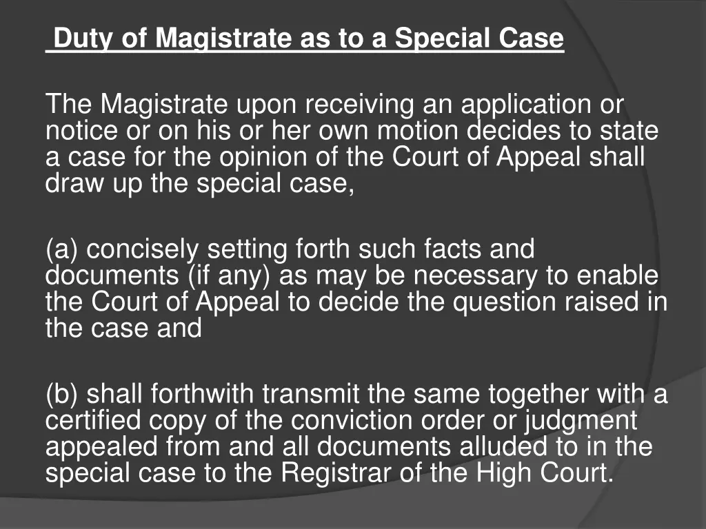 duty of magistrate as to a special case