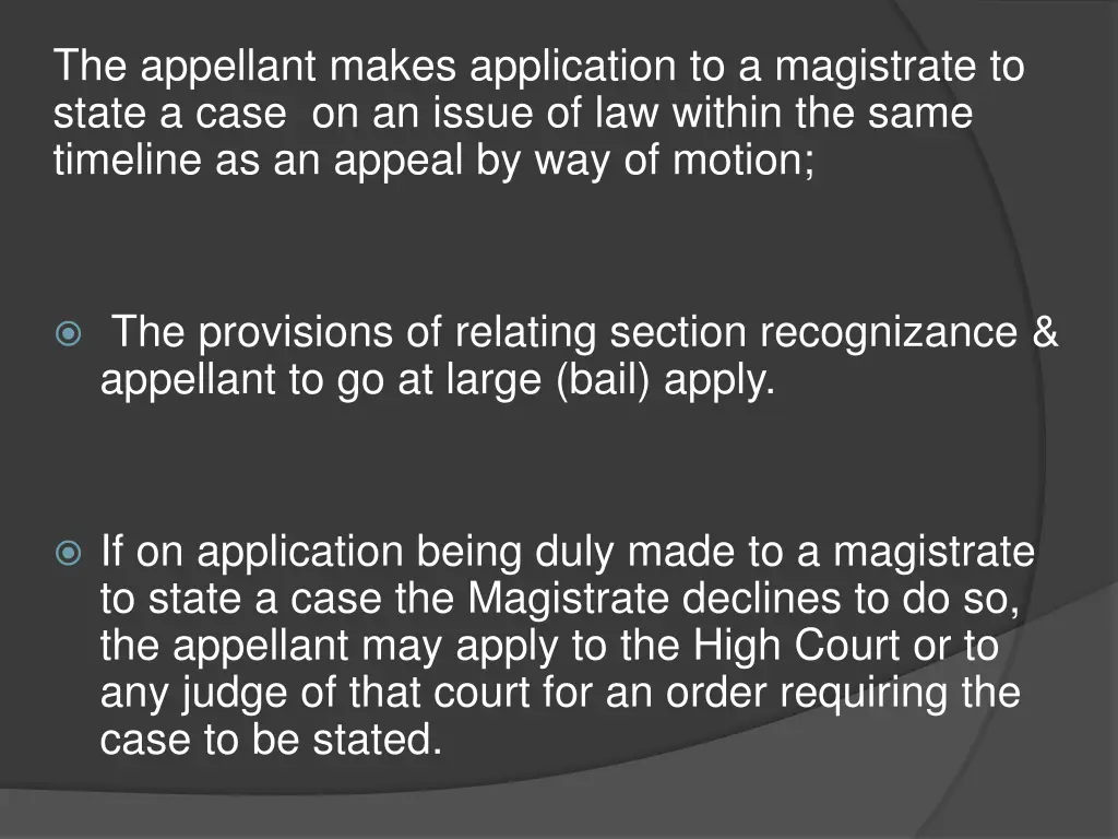 the appellant makes application to a magistrate