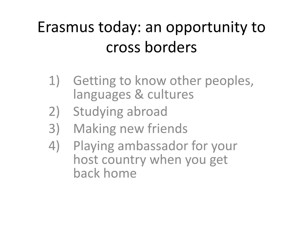 erasmus today an opportunity to cross borders