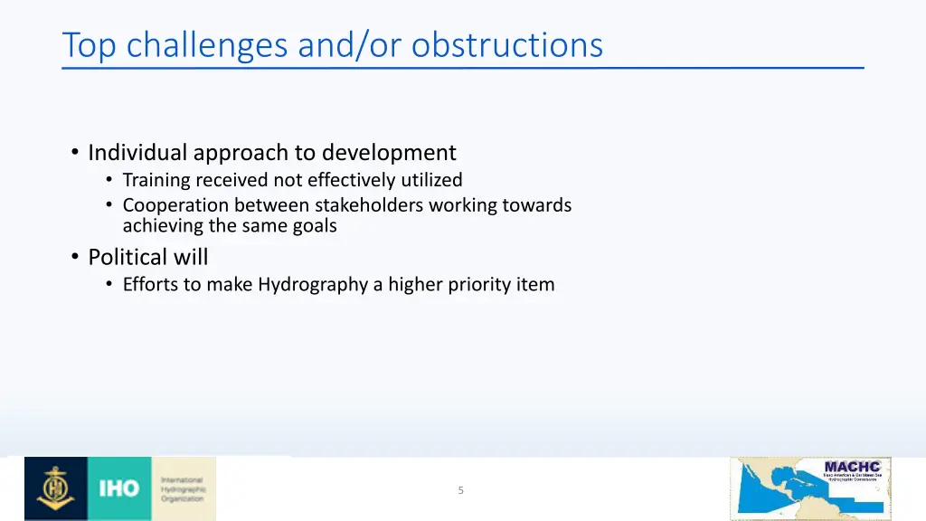 top challenges and or obstructions