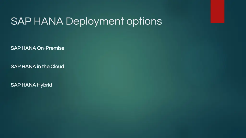 sap hana deployment options