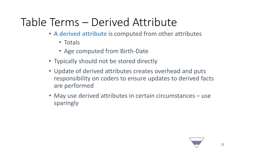 table terms derived attribute a derived attribute