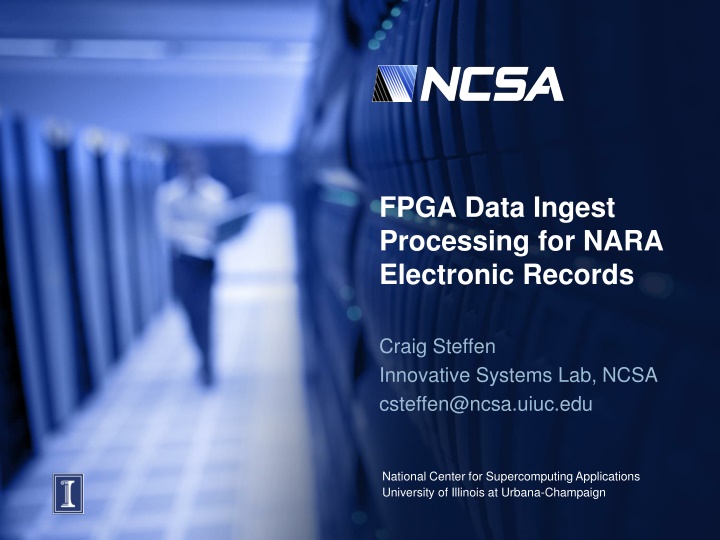 fpga data ingest processing for nara electronic