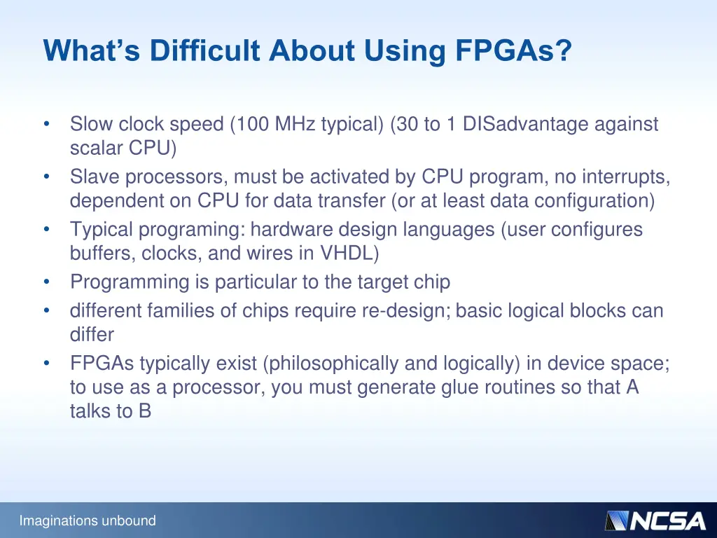 what s difficult about using fpgas