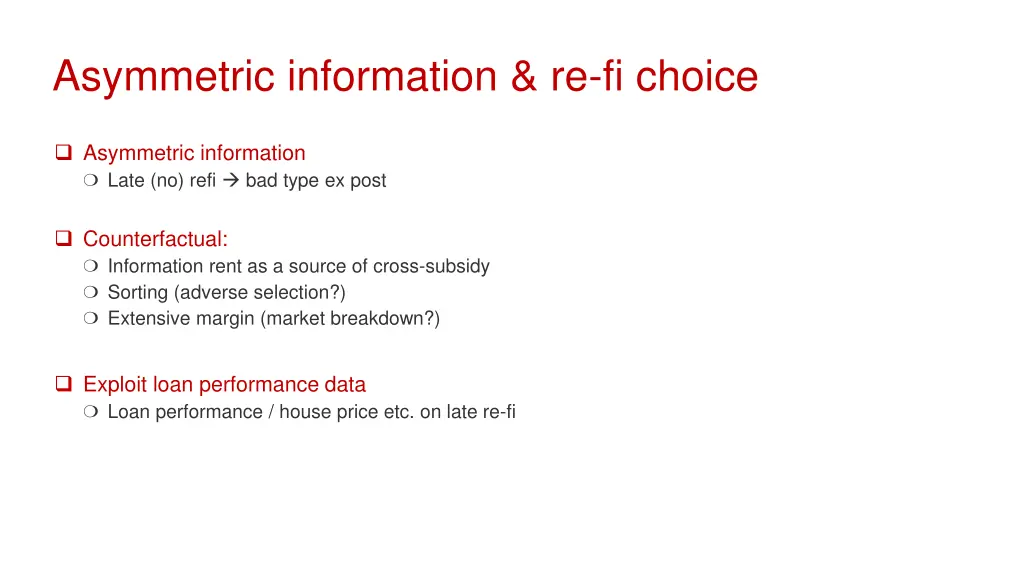 asymmetric information re fi choice