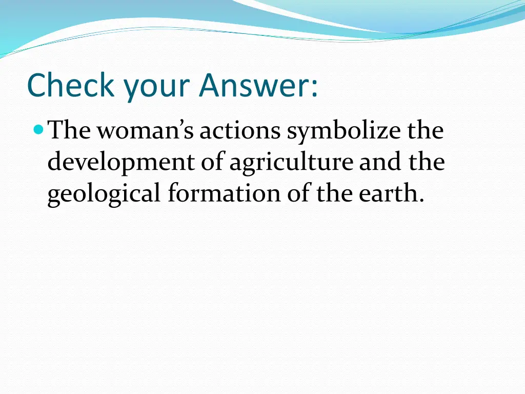 check your answer the woman s actions symbolize