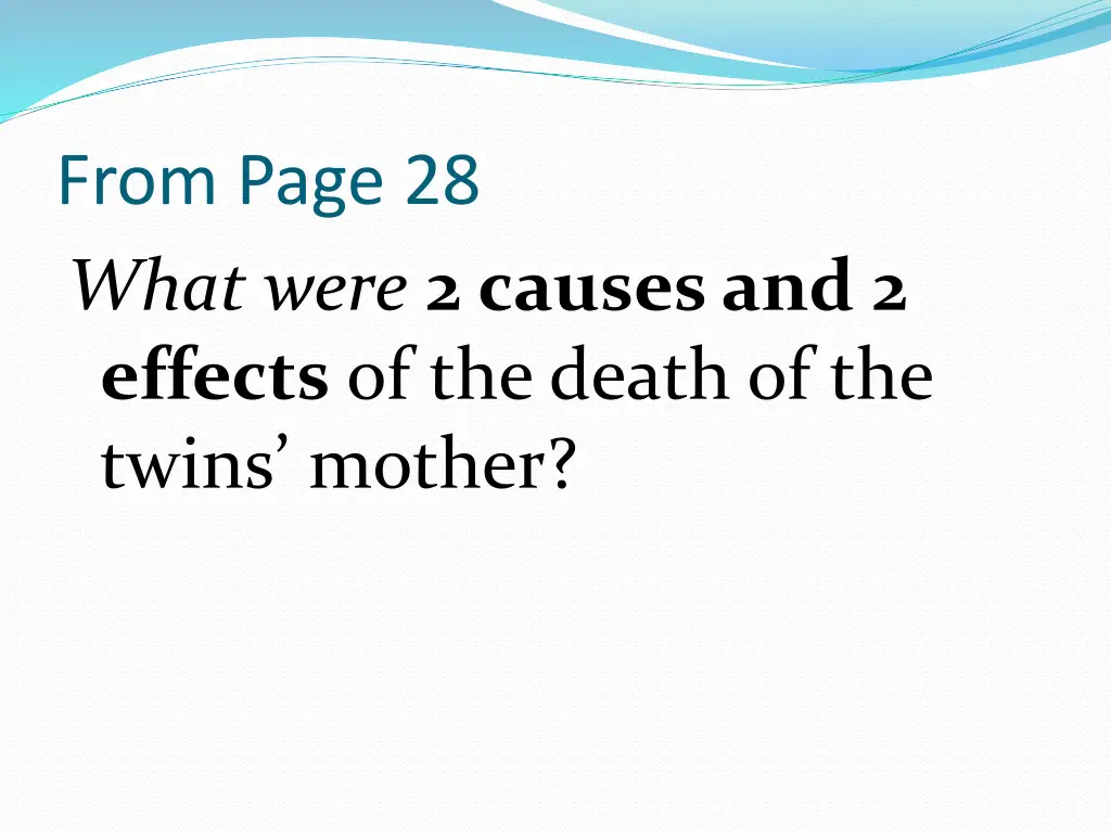 from page 28 what were 2 causes and 2 effects