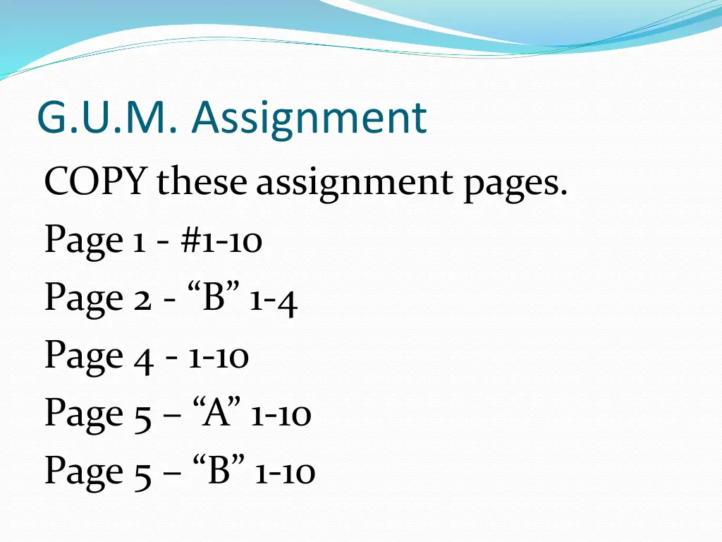 g u m assignment copy these assignment pages page