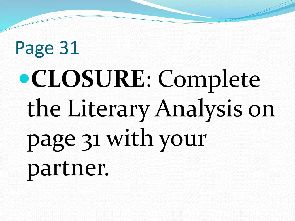 page 31 closure complete the literary analysis