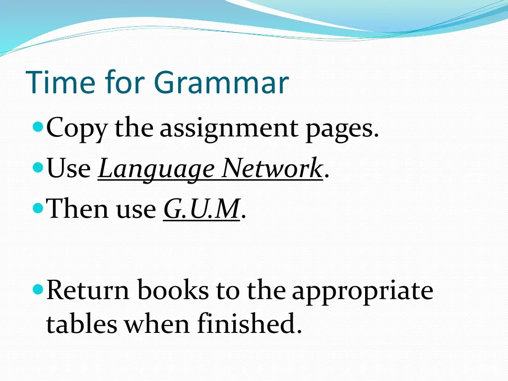 time for grammar copy the assignment pages