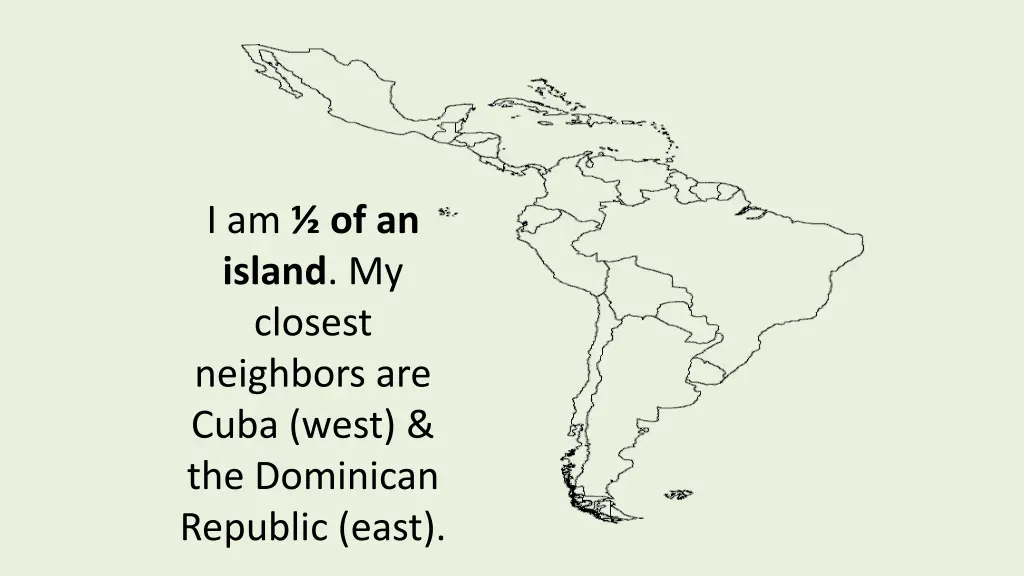 i am of an island my closest neighbors are cuba