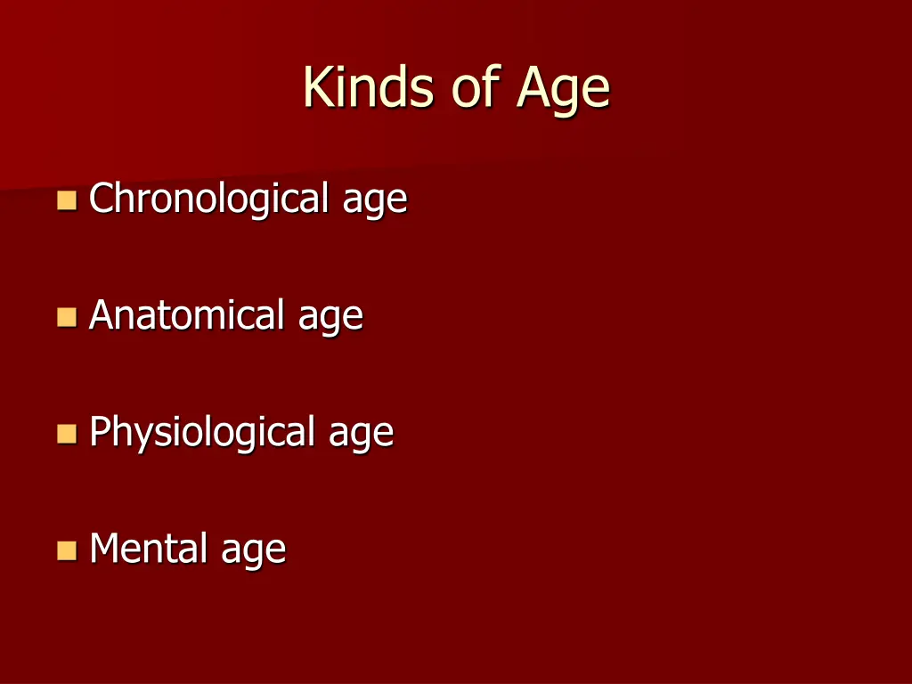 kinds of age