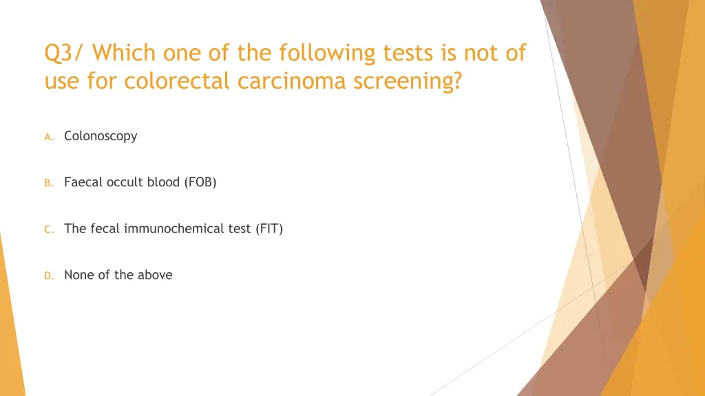 q3 which one of the following tests 1