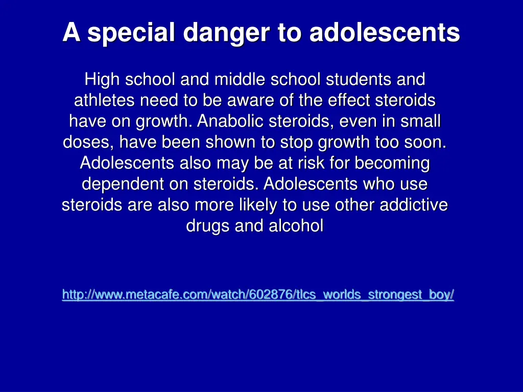 a special danger to adolescents