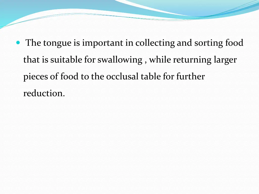 the tongue is important in collecting and sorting